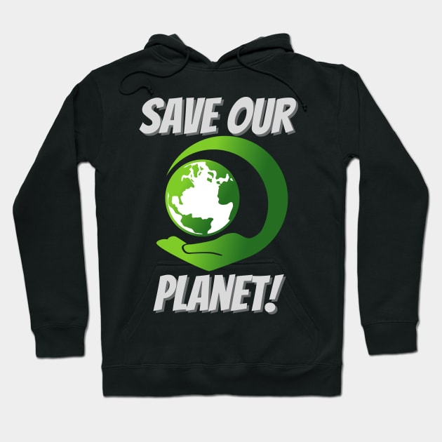 Save Our Planet | Save The Earth Hoodie by Indigo Thoughts 